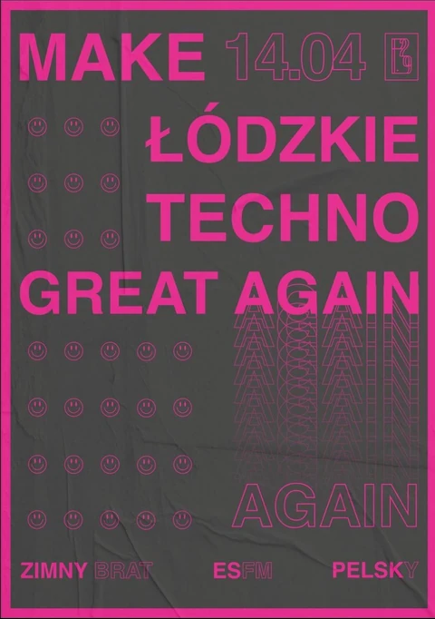 MakeLodzkieTechnoGreatAgain #2