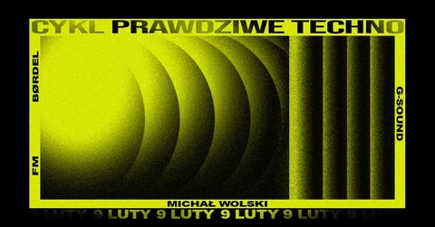 CyklPrawdziweTechno 2019-02-09 #2
